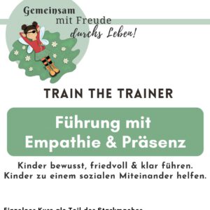 TTT_ Führung mit Empathie und Präsenz Vierter Future Skill - StarkInsNeue 2025