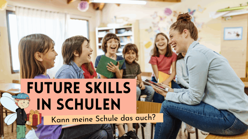 21 Gründe, warum Schule Future Skills braucht – und was passiert, wenn sie fehlen