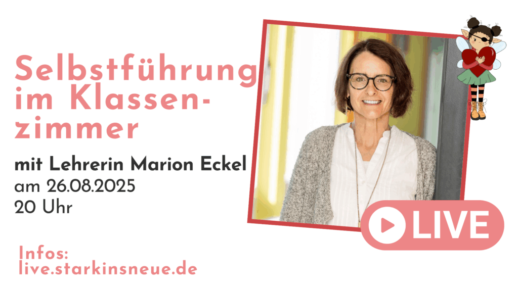 Selbstführung im Klassenzimmer-mastercall 260825 mit Marion Eckel
