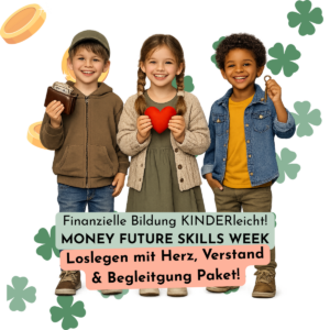 Money Future Skills Week - Loslegen mit Herz, Verstand & Begleitung